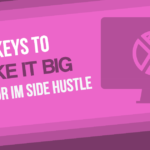 3 Keys to Make it Big with Your IM Side Hustle